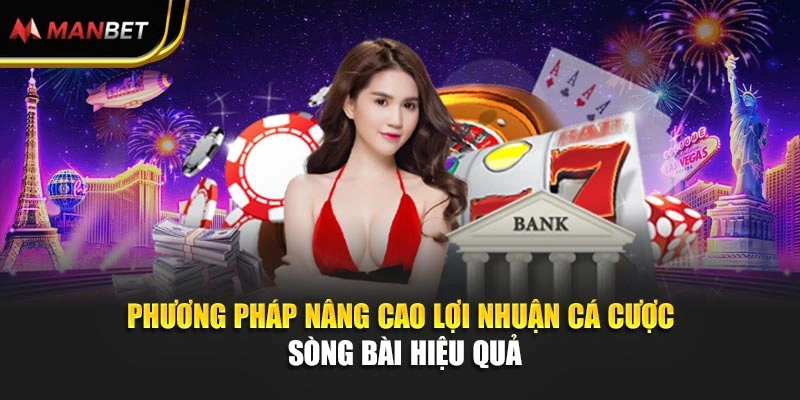 Phương pháp nâng cao lợi nhuận cá cược sòng bài hiệu quả